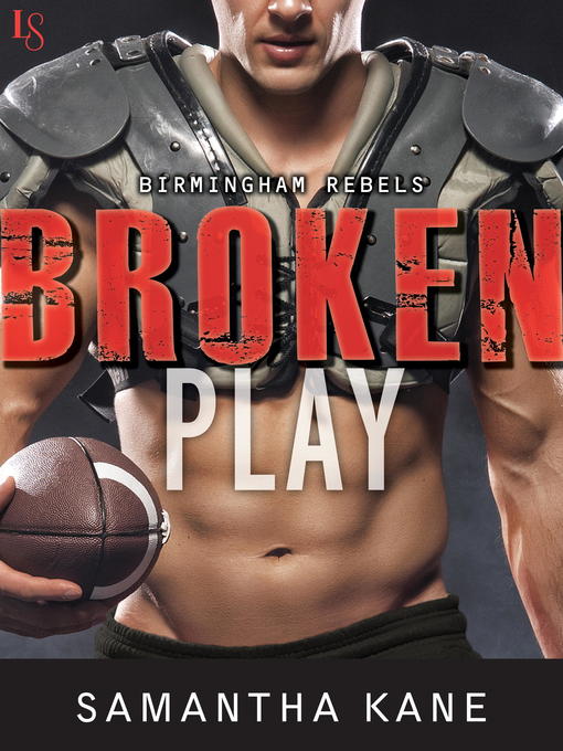 Title details for Broken Play by Samantha Kane - Wait list